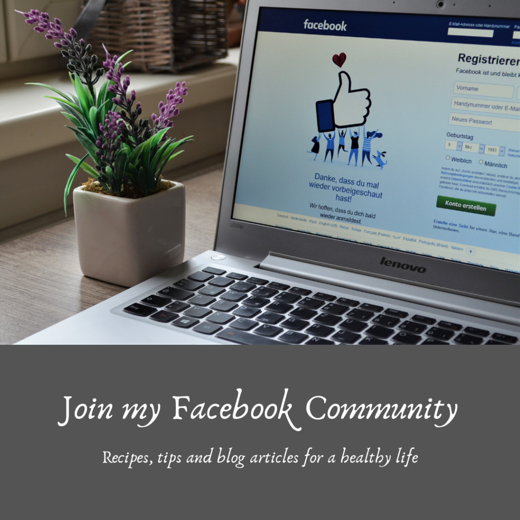 "Join my Facebook Community for recipes, tips and blog articles for a healthy life"